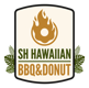SH HAWAIIAN BBQ&DONUT